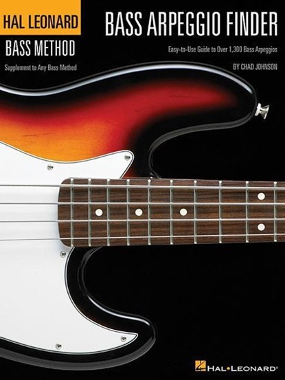 Bass Arpeggio Finder: Easy-To-Use Guide to Over 1,300 Bass Arpeggios Hal Leonard Bass Method, Chad Johnson - Paperback - 9780634073281