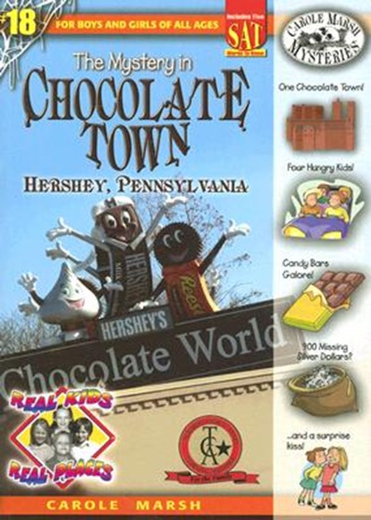 The Mystery in Chocolate Town: Hershey, Pennsylvania, Carole Marsh - Paperback - 9780635063335