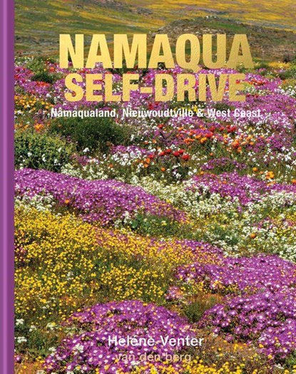 Namaqualand Self-Drive, Helene Venter - Gebonden - 9780639858036