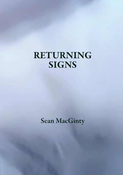 Returning Signs, Sean MacGinty - Paperback - 9780639886718