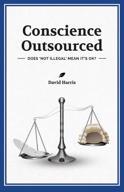 Conscience Outsourced, David Harris - Paperback - 9780645037739