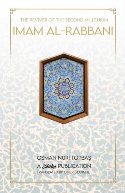 Imam Al-Rabbani, Osman Nuri Topbas - Paperback - 9780645037906