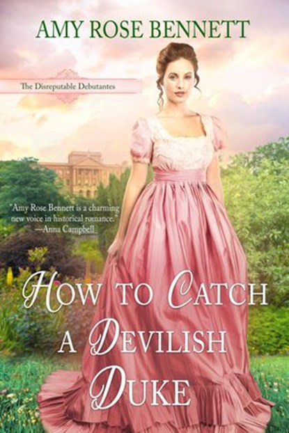 How to Catch a Devilish Duke, Amy Rose Bennett - Ebook - 9780645050523