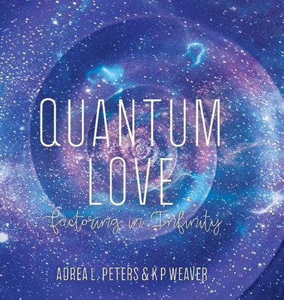Quantum Love, Adrea Peters - Gebonden - 9780645052152