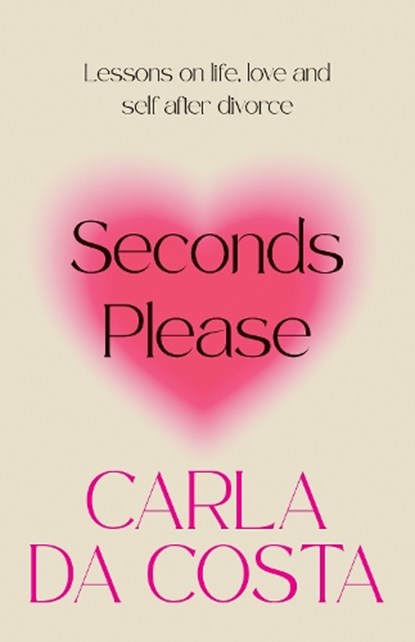 Seconds Please, Carla Da Costa - Paperback - 9780645139297