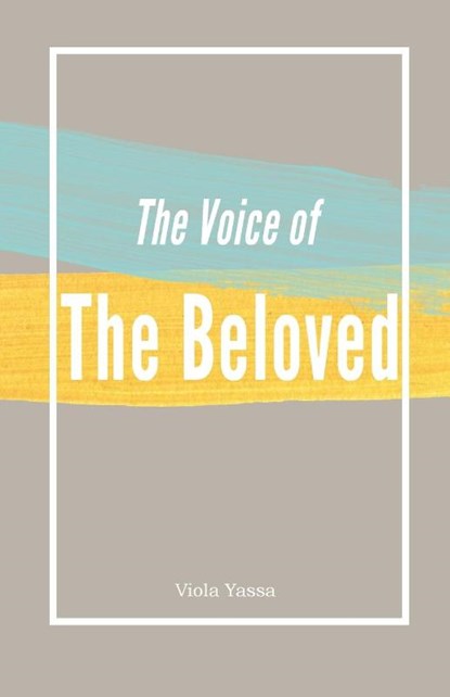 The Voice of the Bleoved, Viola Yassa - Paperback - 9780645139488