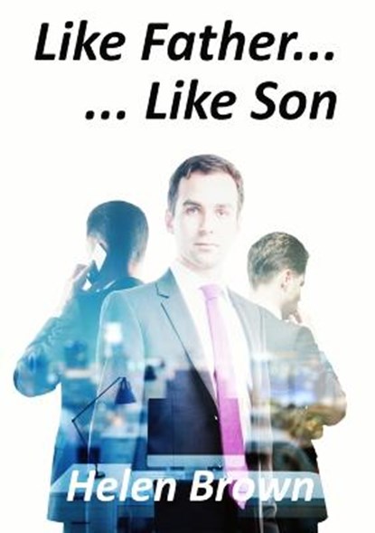 Like Father... Like Son, BROWN,  Helen - Paperback - 9780645151251