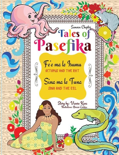 Tales of Pasefika - Octopus and the Rat, Sina and the Eel, Vaoese Kava - Paperback - 9780645162240