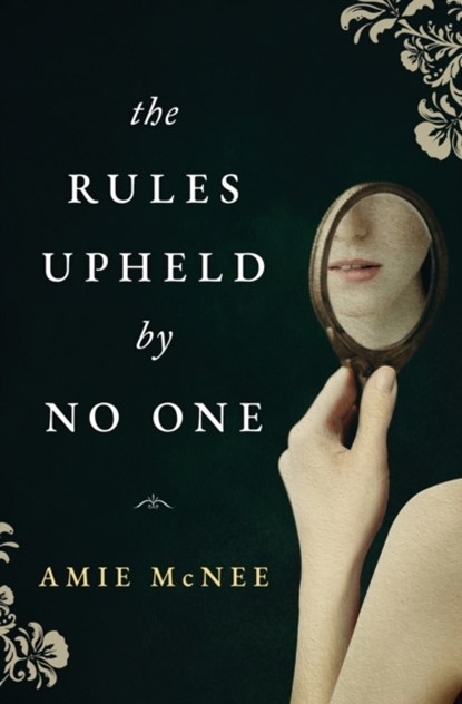 The Rules Upheld by No One, Amie McNee - Paperback - 9780645190502