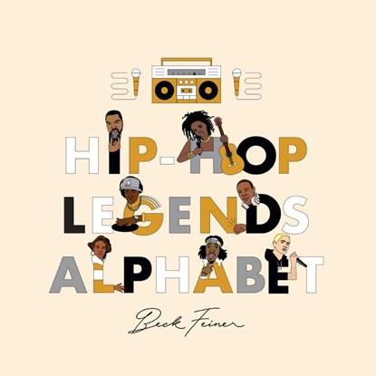 Feiner, B: Hip-Hop Legends Alphabet, Beck Feiner - Gebonden - 9780645200133