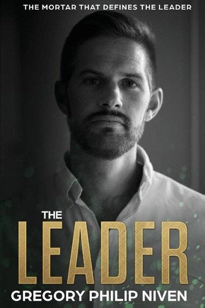 The Leader, Gregory Philip Niven - Paperback - 9780645204407