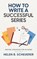 How To Write A Successful Series, Helen B Scheuerer - Gebonden - 9780645221688