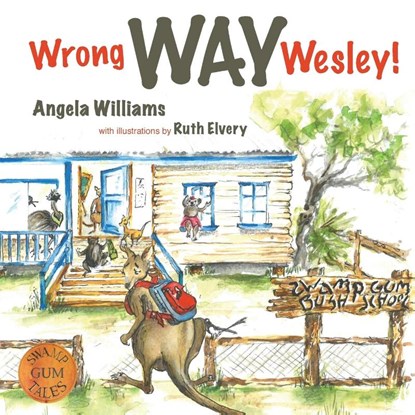 Wrong Way Wesley!, Angela Williams - Paperback - 9780645286083