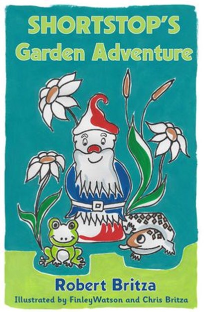 Shortstop's Garden Adventrure, Robert Britza - Ebook - 9780645286175