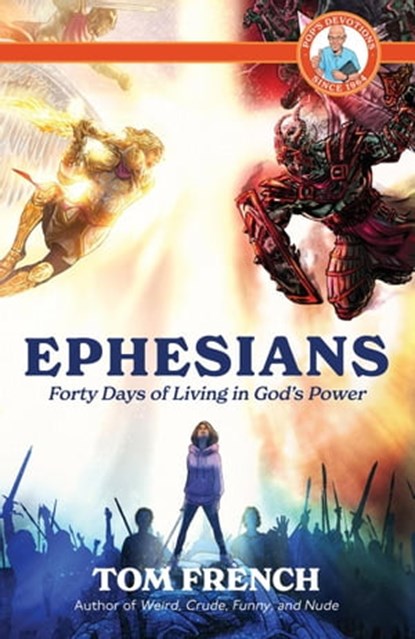 Ephesians: Forty Days of Living in God's Power, Tom French - Ebook - 9780645307924