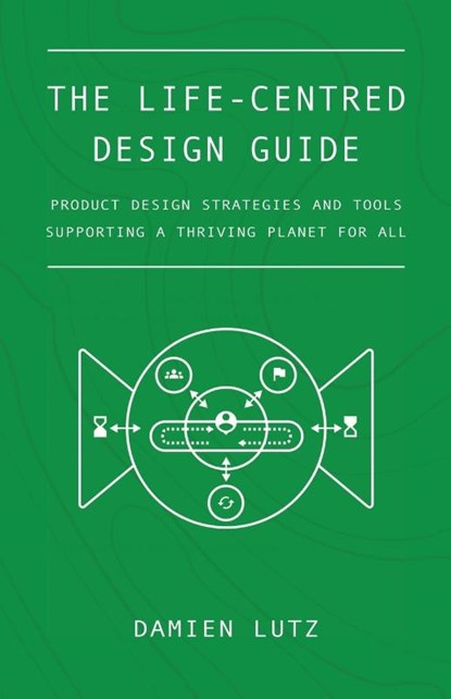 The Life-centred Design Guide, Lutz - Paperback - 9780645326659