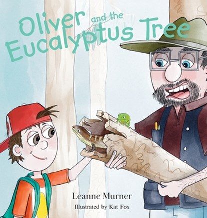 Oliver and the Eucalyptus Tree, Leanne Murner - Gebonden - 9780645355901
