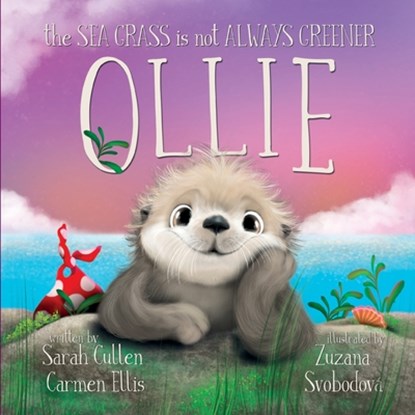 Ollie: The Sea Grass is Not Always Greener, ELLIS,  Carmen - Paperback - 9780645365078