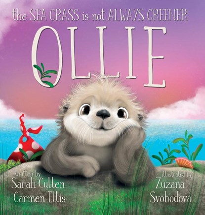 Ollie, The Sea Grass is not Always Greener, Sarah Cullen ; Carmen Ellis ; Zuzana Svobodova - Gebonden - 9780645365085