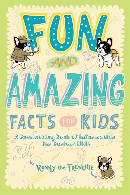 Fun and Amazing Facts for Kids, Ronny the Frenchie - Paperback - 9780645397611