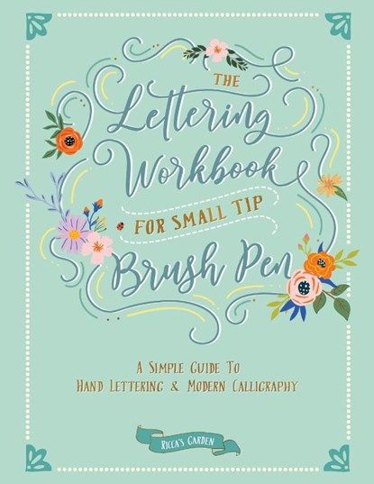 The Lettering Workbook for Small Tip Brush Pen, Ricca's Garden - Paperback - 9780645397635