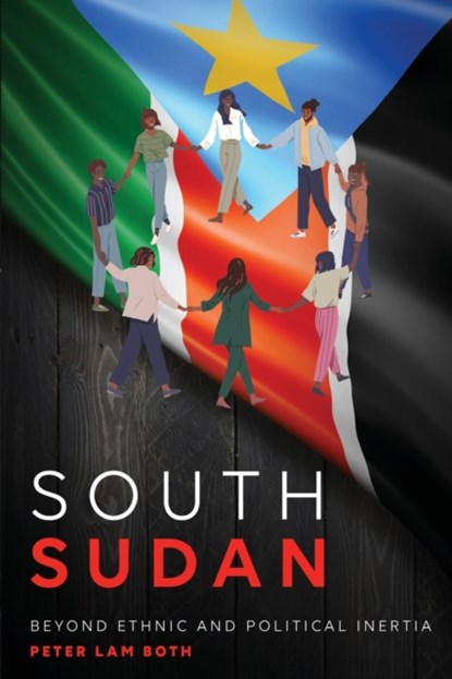 South Sudan, Peter Lam Both - Paperback - 9780645398809