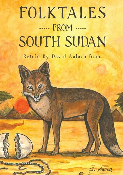 Folktales from South Sudan, David Aoloch Bion - Paperback - 9780645398816