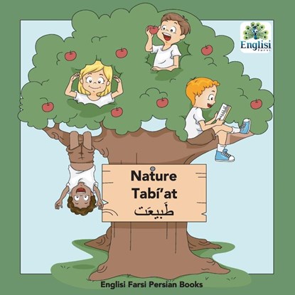 Englisi Farsi Persian Books Nature Tabi'at, Mona Kiani - Paperback - 9780645404524