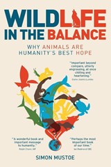Wildlife in the Balance - Simon Mustoe - 9780645453508