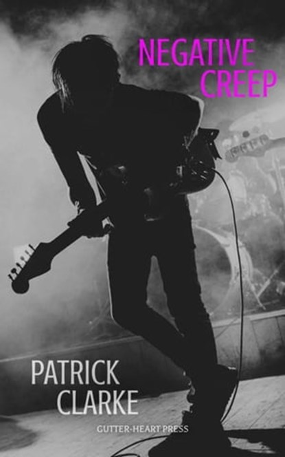 Negative Creep, Patrick Clarke - Ebook - 9780645456516