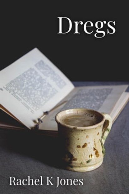 Dregs, Rachel Jones - Ebook - 9780645474619
