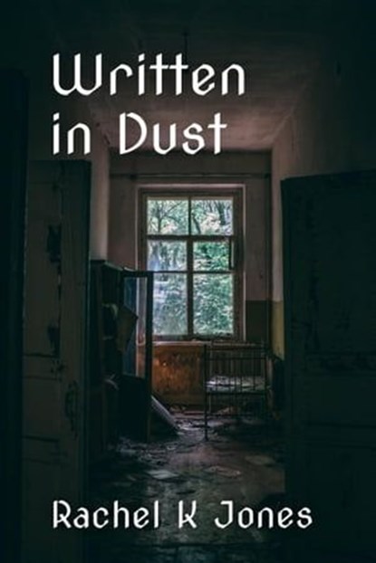 Written in Dust, Rachel Jones - Ebook - 9780645474640