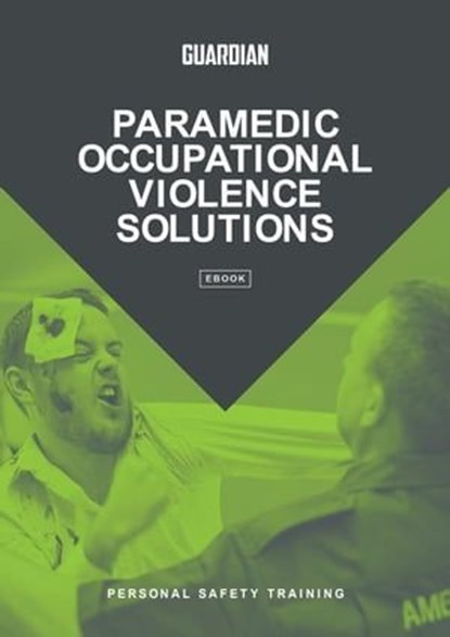 Paramedic Occupational Violence Solutions: Personal Safety Training, Dan Pronk - Ebook - 9780645560763