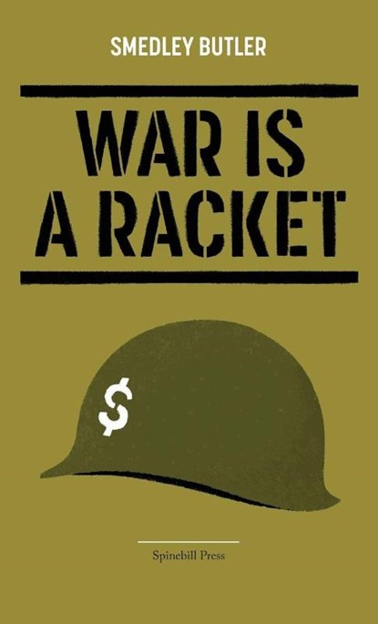 War Is a Racket, Smedley Butler ; Smedley Darlington Butler - Paperback - 9780645594898