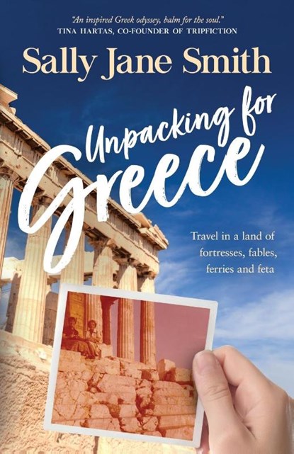 Unpacking for Greece, Sally Jane Smith - Paperback - 9780645625707