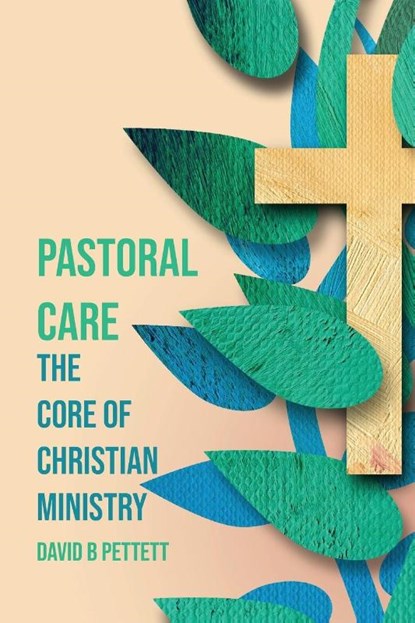 Pastoral Care, David B Pettett - Paperback - 9780645670578