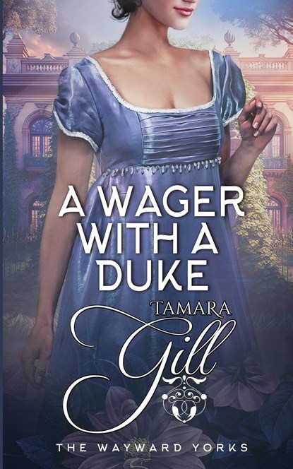 A Wager with a Duke, Tamara Gill - Paperback - 9780645748826