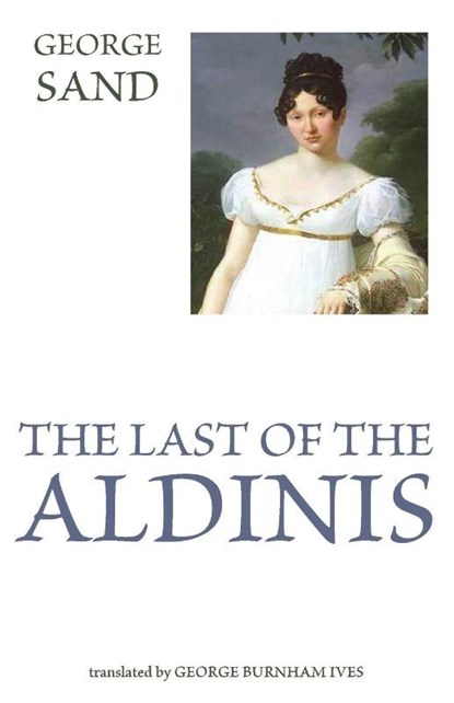 The Last of the Aldinis, George Sand - Paperback - 9780645751925