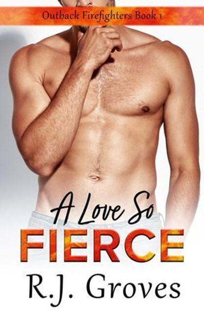 A Love So Fierce, R.J. Groves - Ebook - 9780645779219