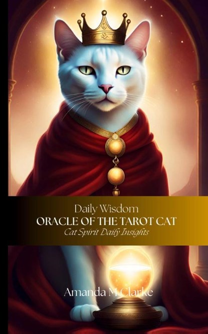 Oracle of the Tarot Cat, Amanda M Clarke - Paperback - 9780645833553