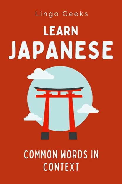 Learn Japanese, Lingo Geeks - Paperback - 9780645836738