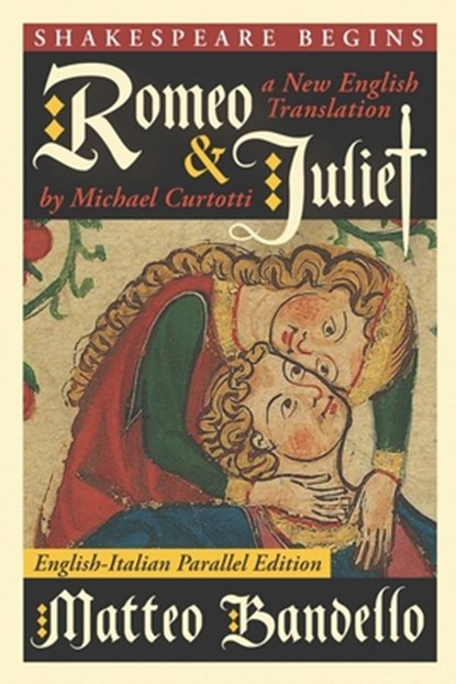 Romeo and Juliet, Matteo Bandello - Paperback - 9780645844665