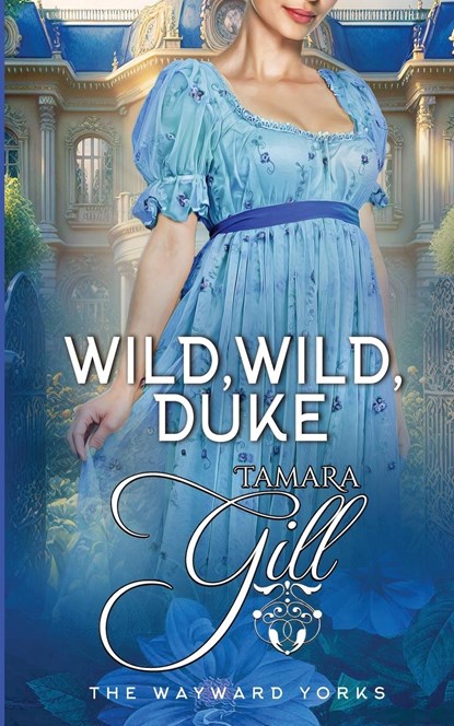Wild, Wild, Duke, Tamara Gill - Paperback - 9780645846584