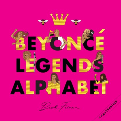 Beyonce Legends Alphabet, Beck Feiner - Gebonden - 9780645851557