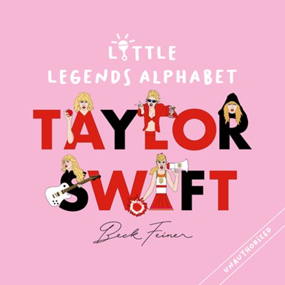 Taylor Swift Little Legends Alphabet, Beck Feiner - Gebonden - 9780645851564
