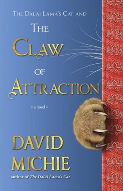 The Dalai Lama’s Cat and the Claw of Attraction, David Michie - Ebook - 9780645853117