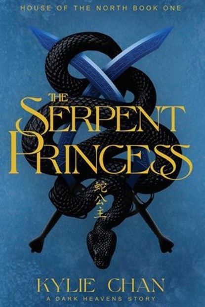 The Serpent Princess, Kylie Chan - Ebook - 9780645883756