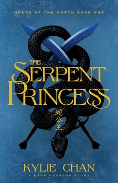 Chan, K: Serpent Princess, Kylie Chan - Paperback - 9780645883763