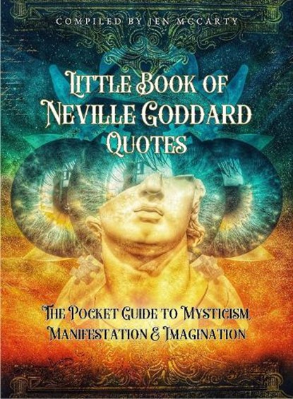 Little Book of Neville Goddard Quotes, Jen McCarty - Paperback - 9780645885019