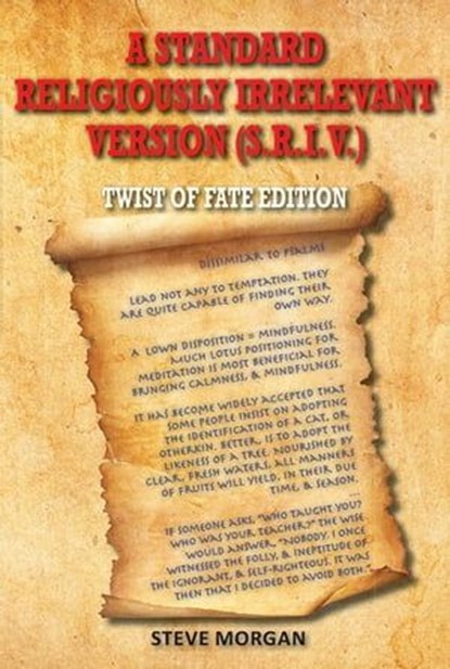 A Standard Religiously Irrelevant Version (S.R.I.V) Twist of Fate Edition, Steve Morgan - Ebook - 9780645910513
